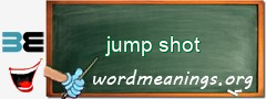 WordMeaning blackboard for jump shot